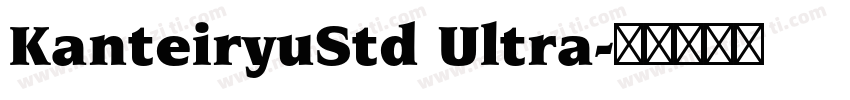 KanteiryuStd Ultra字体转换